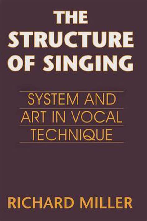 structure of singing richard miller|structure of singing.